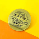 Endless Stationery Hold The Thought Brass Clip - Front Design